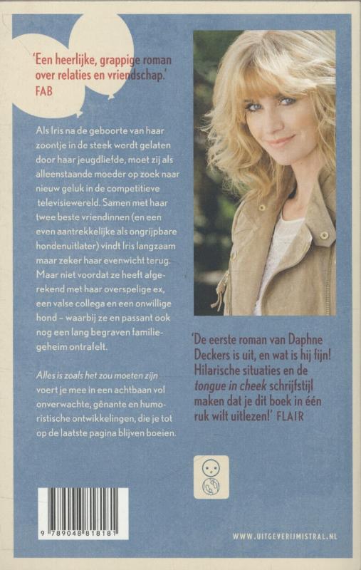 Alles Is Zoals Het Zou Moeten Zijn van Daphne Deckers 2 x nieuw en 59 x tweedehands te koop